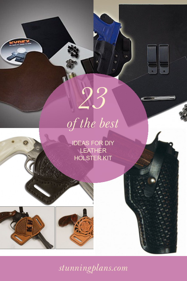 23 Of the Best Ideas for Diy Leather Holster Kit Home, Family, Style